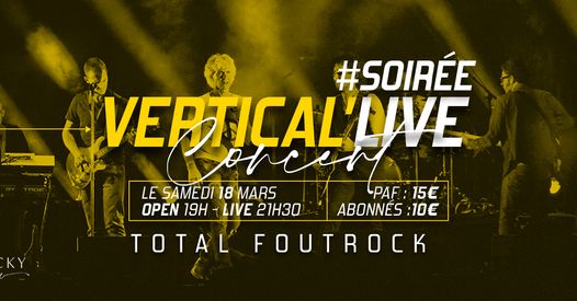 Soirée Vertical'Live A Vertical’Art Lille samedi 18 mars avec Total Foutrock