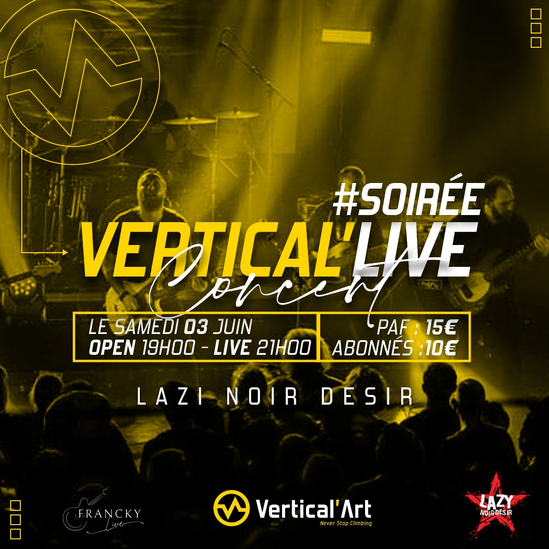 Vertical'Live concert avec Lazi Noir Desir samedi 3 juin à Vertica'Art Lille