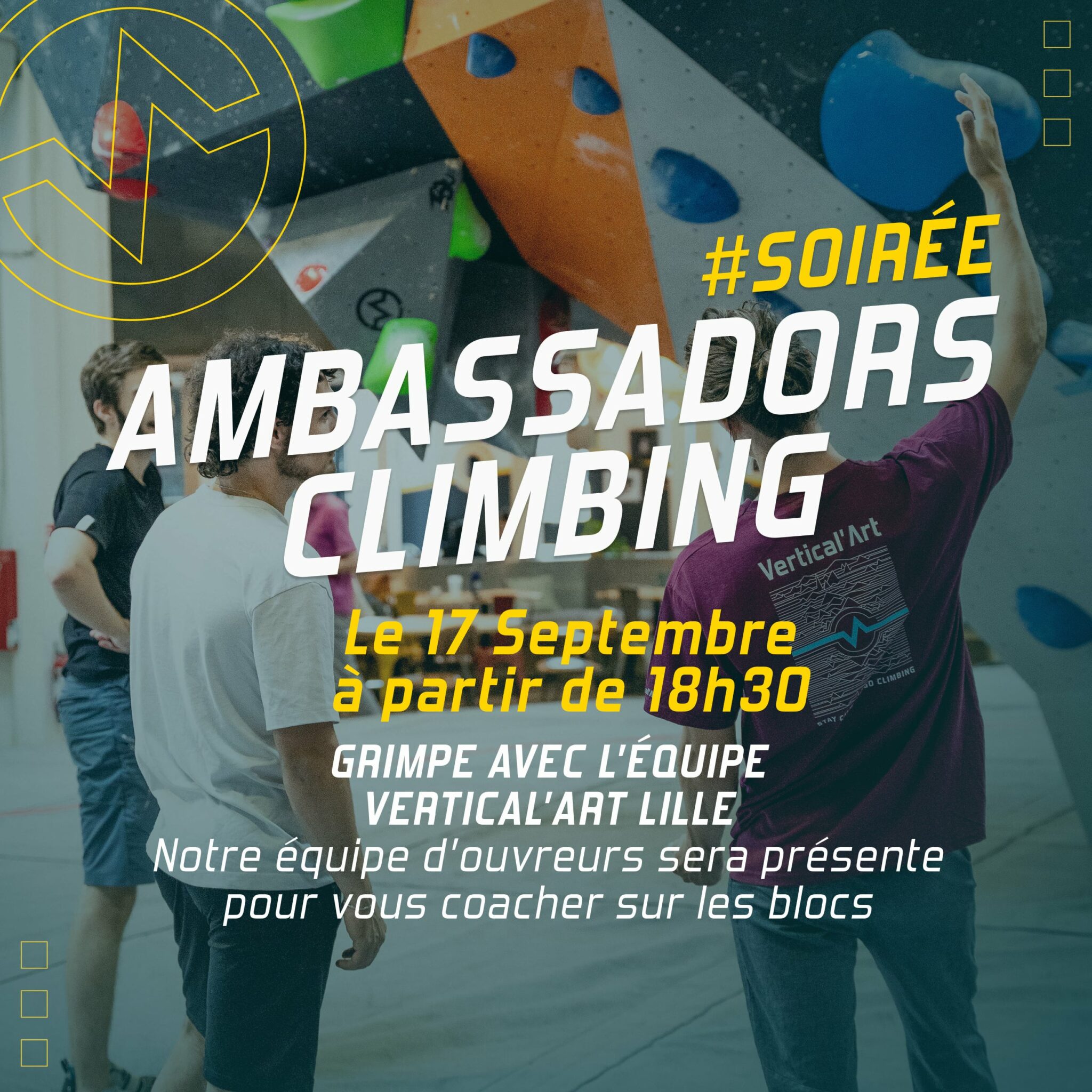 AMBASSADORS CLIMBING À VERTICAL’ART LILLE MARDI 17 SEPTEMBRE